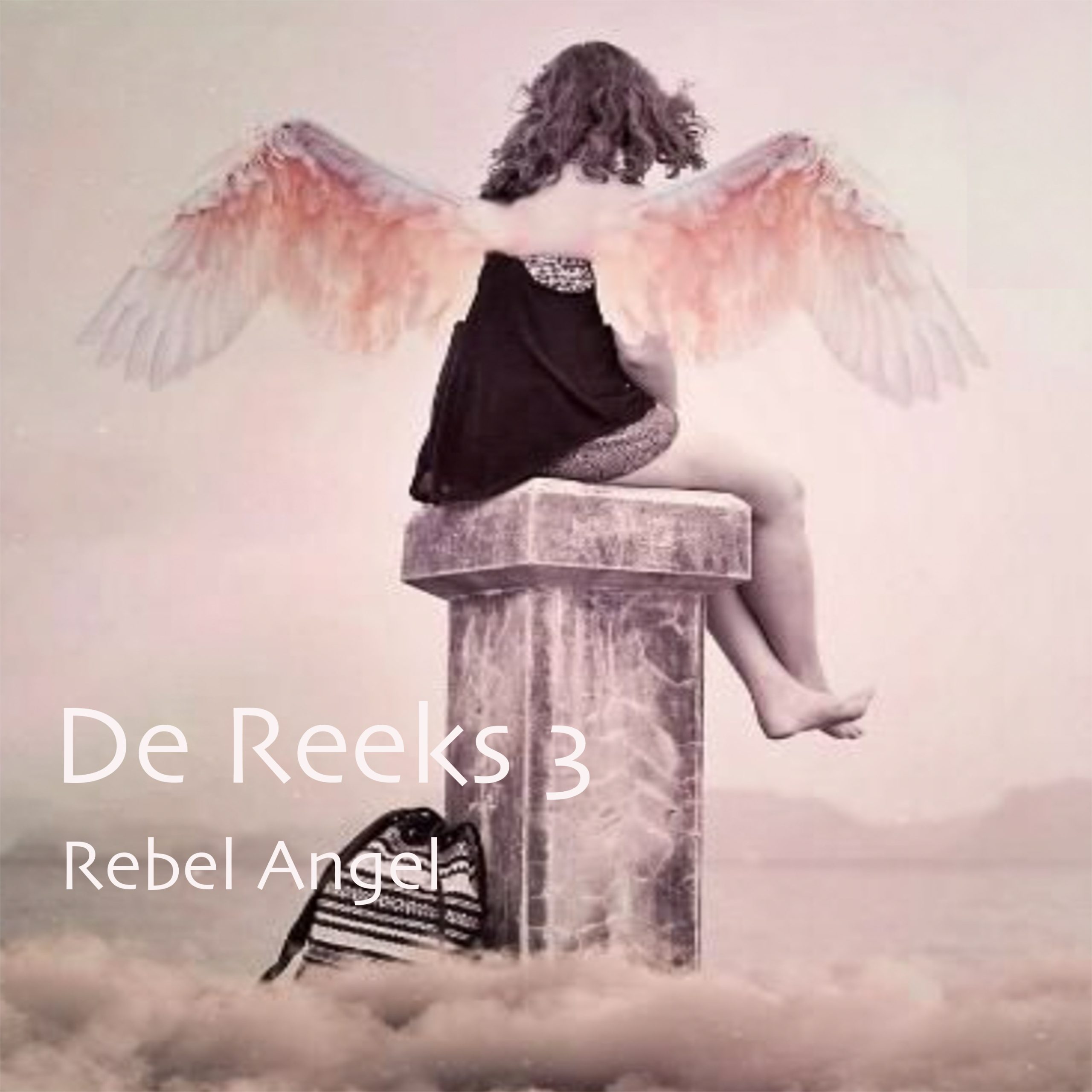 De Reeks 3 –  Rebel Angel